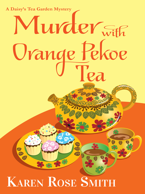 Title details for Murder with Orange Pekoe Tea by Karen Rose Smith - Wait list